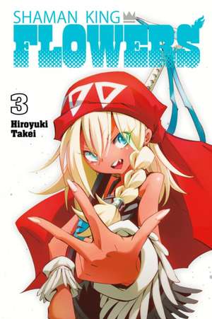 Shaman King: Flowers 3 de Hiroyuki Takei