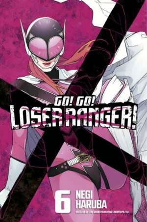 Go! Go! Loser Ranger! 6 de Negi Haruba