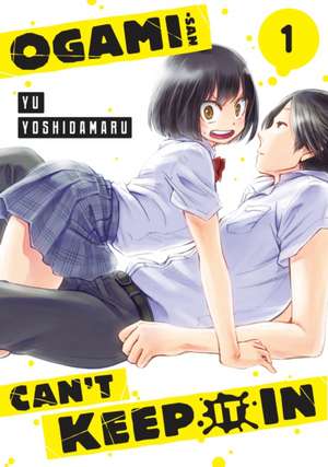 Ogami-San Can't Keep It in 1 de Yu Yoshidamaru