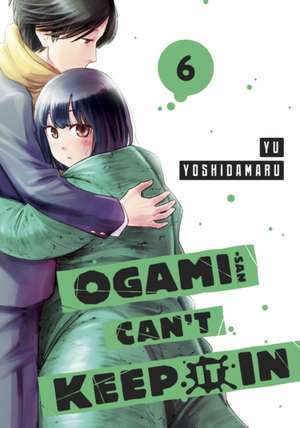 Ogami-San Can't Keep It in 6 de Yu Yoshidamaru