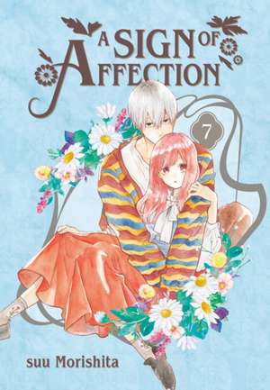 A Sign of Affection 7 de Suu Morishita