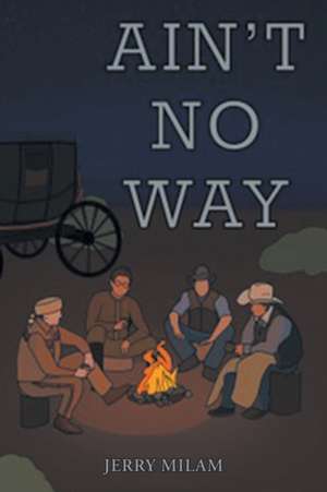 Ain't No Way de Jerry Milam