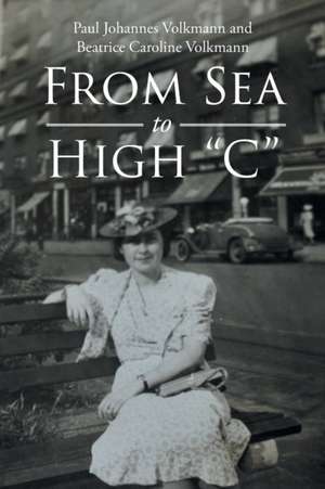 From Sea to High "C" de Paul Johannes Volkmann