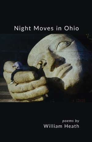 Night Moves in Ohio de William Heath