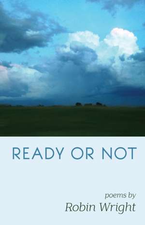 Ready or Not de Robin Wright