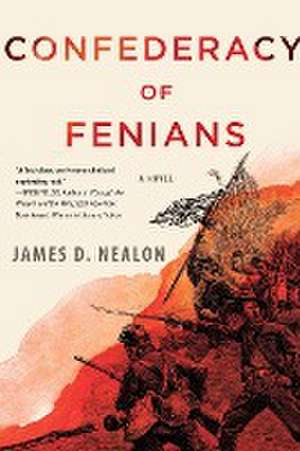 Confederacy Of Fenians de James D. Nealon