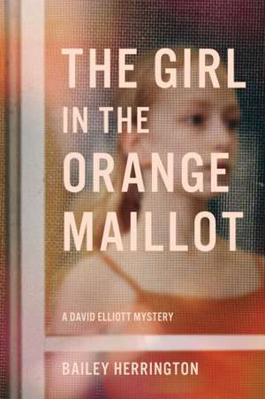 The Girl in the Orange Maillot de Bailey Herrington