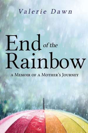 End of the Rainbow de Valerie Dawn