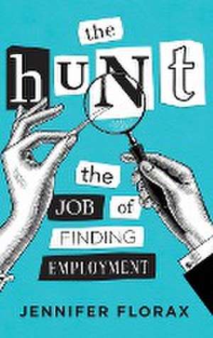 The Hunt de Jennifer Florax