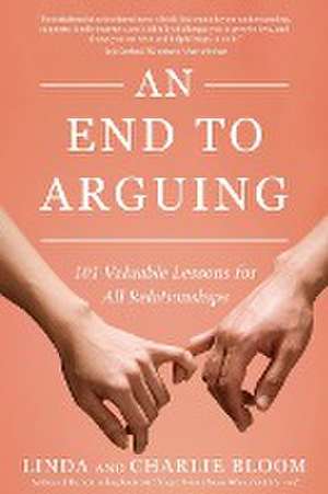 An End to Arguing de Linda And Charlie Bloom