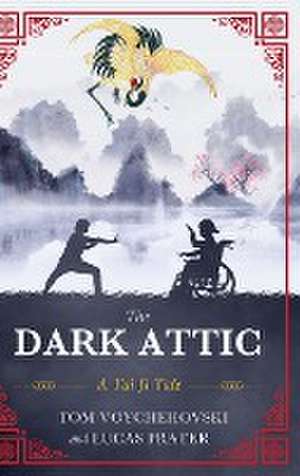 The Dark Attic de Tom Voychehovski