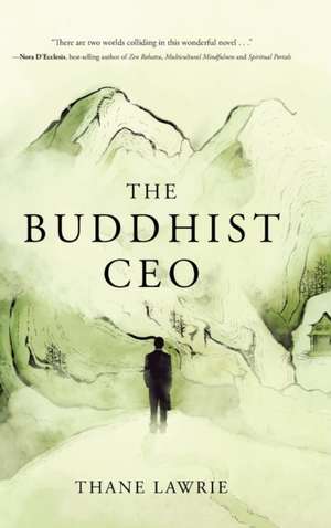 The Buddhist CEO de Thane Lawrie