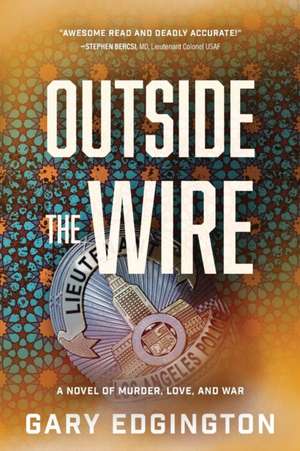 Outside the Wire de Gary Edgington