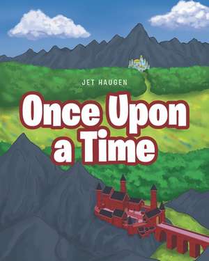 Once Upon a Time de Jet Haugen