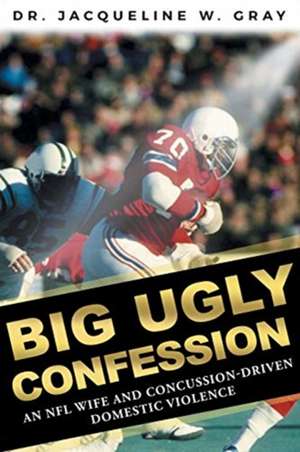 Gray, J: BIG UGLY CONFESSION