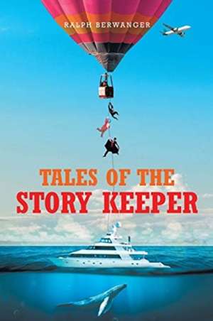 Tales of the Story Keeper de Ralph Berwanger