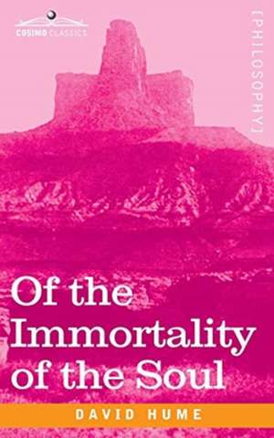 Of the Immortality of the Soul de David Hume