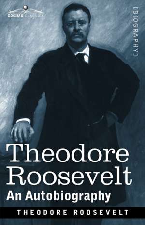 Theodore Roosevelt de Theodore Roosevelt