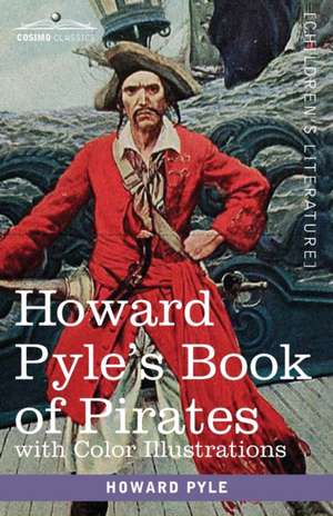 Howard Pyle's Book of Pirates, with color illustrations de Howard Pyle