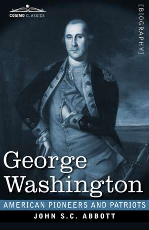 George Washington de John S. C. Abbott