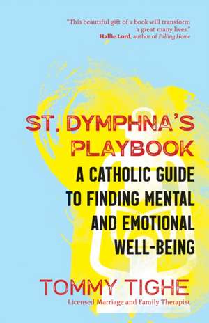 St. Dymphna's Playbook de Tommy Tighe