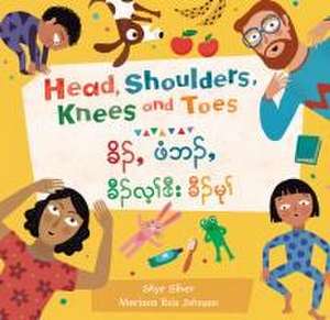 Head, Shoulders, Knees and Toes (Bilingual Burmese Karen & English) de Skye Silver