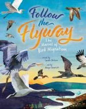 Follow the Flyway de Sarah Nelson