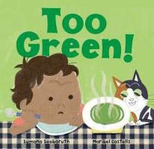 Too Green! de Sumana Seeboruth