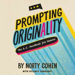 Prompting Originality de Norty Cohen