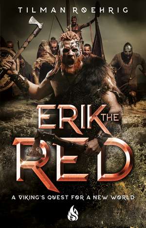 Erik the Red de Tilman Roehrig