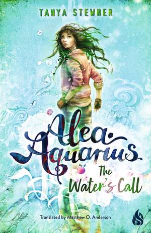 The Water's Call: Alea Aquarius 1 de Tanya Stewner