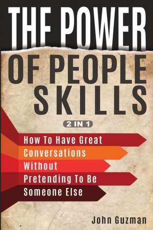 The Power Of People Skills 2 In 1 de John Guzman