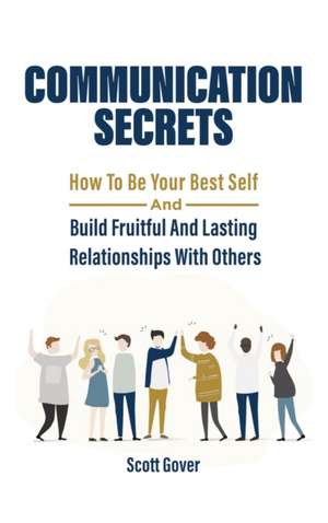 Communication Secrets de Scott Gover