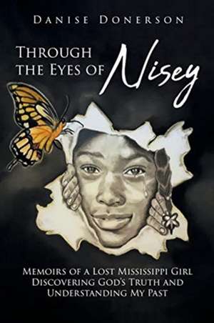 Through the Eyes of Nisey de Danise Donerson