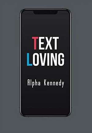 Text Loving de Alpha Kennedy