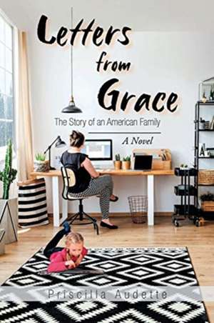 Letters from Grace de Priscilla Audette