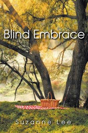 Blind Embrace de Suzanne Lee