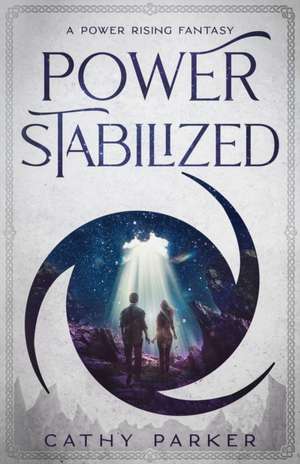 Power Stabilized de Cathy Parker