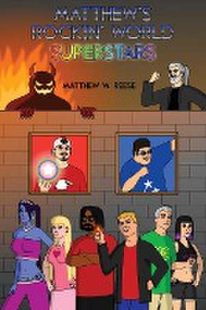 Matthew's Rockin' World Superstars de Matthew W. Reese