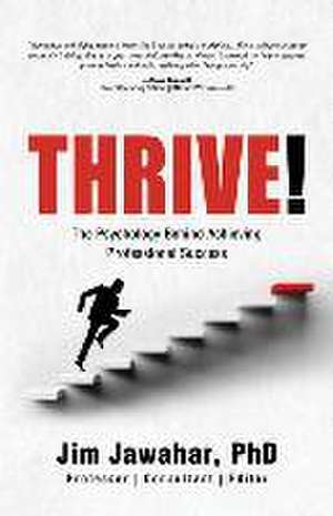 Thrive! de Jim Jawahar