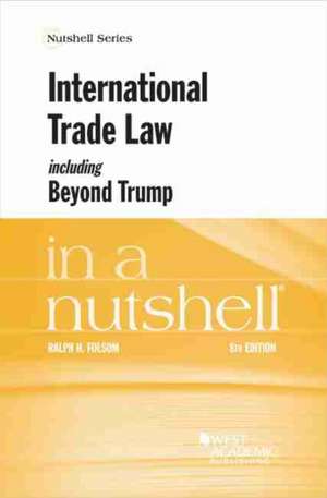 International Trade, Beyond Trump, in a Nutshell de Ralph H. Folsom