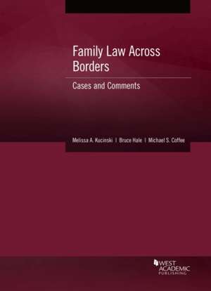 Family Law Across Borders de Michael S. Coffee