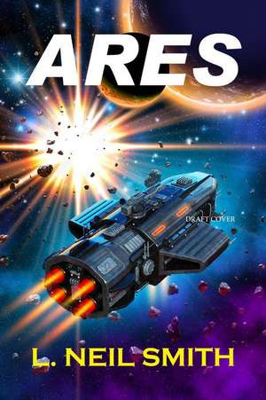 Ares de L. Neil Smith