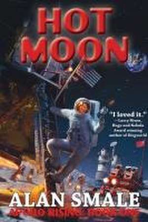 Hot Moon de Alan Smale