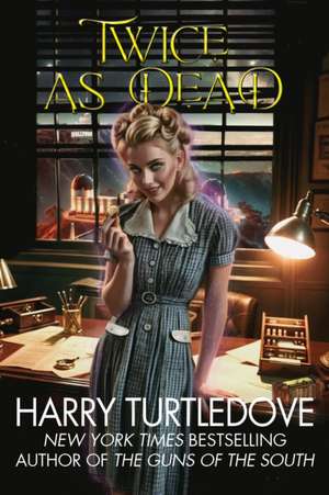 Twice as Dead de Harry Turtledove