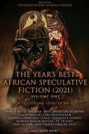 The Year's Best African Speculative Fiction (2021) de Oghenechovwe Donald Ekpeki