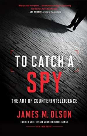 To Catch a Spy de James M. Olson