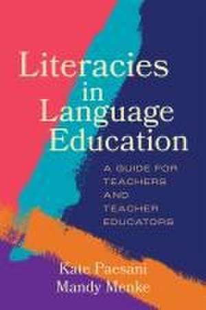 Literacies in Language Education de Kate Paesani