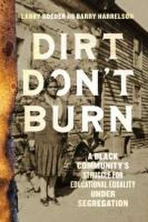 Dirt Don't Burn de Barry Harrelson