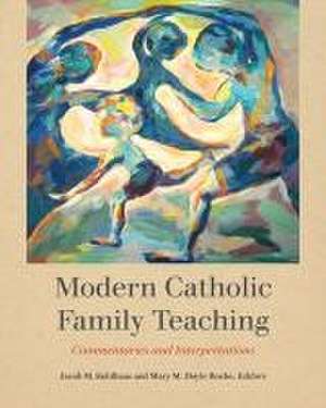 Modern Catholic Family Teaching de Jacob M. Kohlhaas